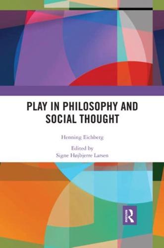 Play in Philosophy and Social Thought