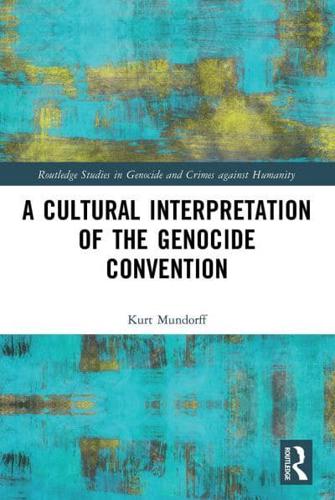 A Cultural Interpretation of the Genocide Convention