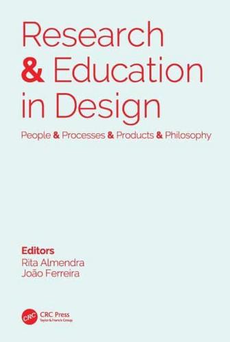 Research & Education in Design: People & Processes & Products & Philosophy: Proceedings of the 1st International Conference on Research and Education in Design (REDES 2019), November 14-15, 2019, Lisbon, Portugal