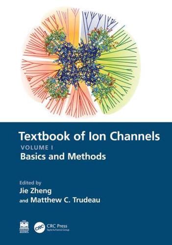 Textbook of Ion Channels. Volume I Basics and Methods