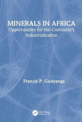 Minerals in Africa: Opportunities for the Continent's Industrialisation