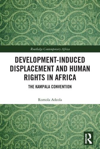 Development-Induced Displacement and Human Rights in Africa