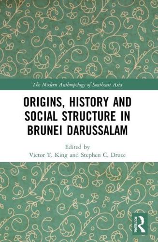 Origins, History and Social Structure in Brunei Darussalam