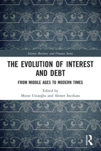 The Evolution of Interest and Debt: From Middle Ages to Modern Times