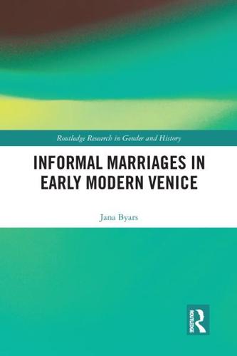 Informal Marriages in Early Modern Venice