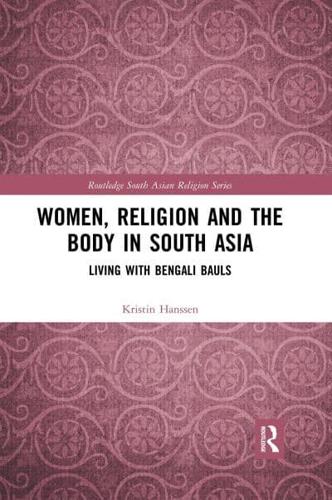 Women, Religion, and the Body in South Asia