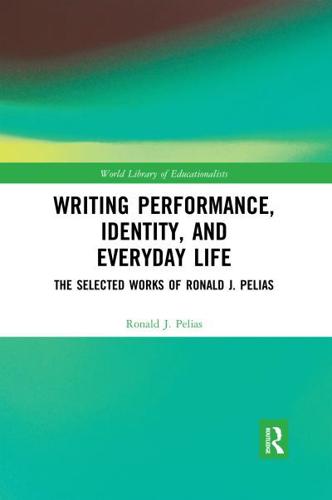 Writing Performance, Identity, and Everyday Life