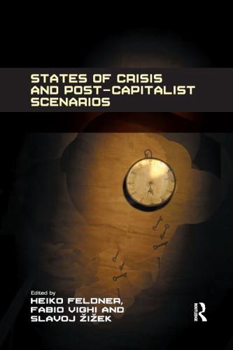 States of Crisis and Post-Capitalist Scenarios