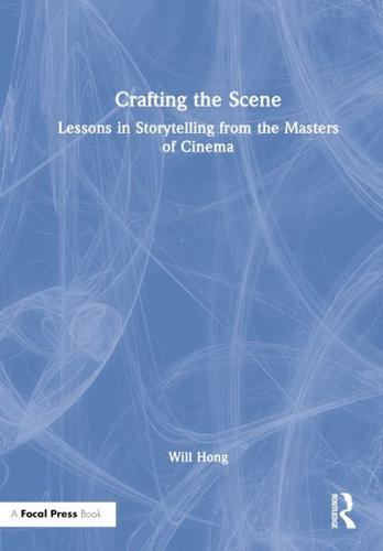 Crafting the Scene: Lessons in Storytelling from the Masters of Cinema