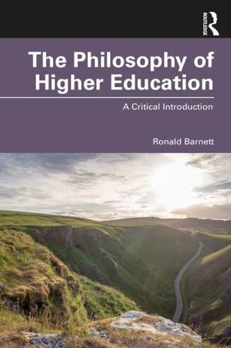 The Philosophy of Higher Education: A Critical Introduction