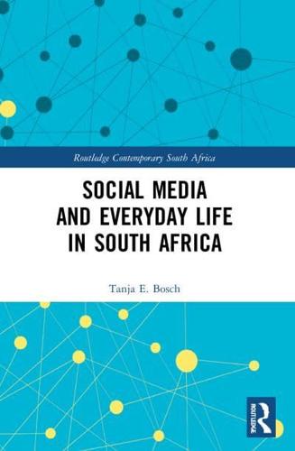 Social Media and Everyday Life in South Africa