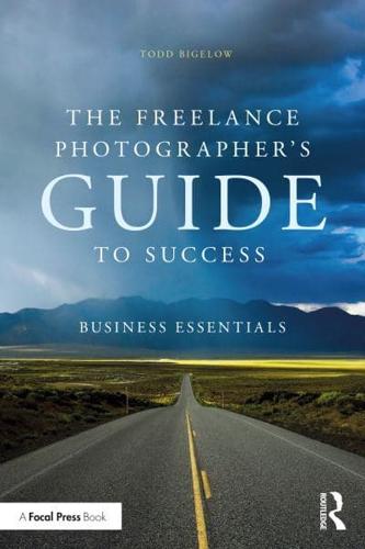 The Freelance Photographer's Guide to Success