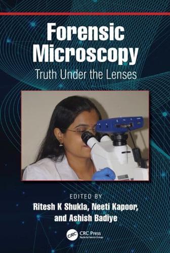 Forensic Microscopy: Truth Under the Lenses