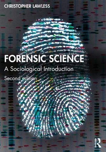 Forensic Science: A Sociological Introduction