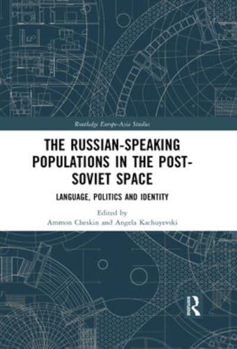 The Russian-Speaking Populations in the Post-Soviet Space