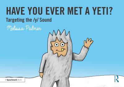 Have You Ever Met a Yeti?