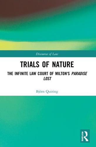 Trials of Nature: The Infinite Law Court of Milton's Paradise Lost