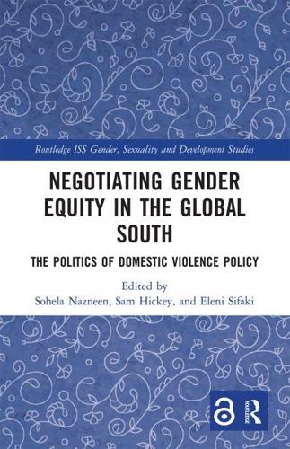 Negotiating Gender Equity in the Global South: The Politics of Domestic Violence Policy