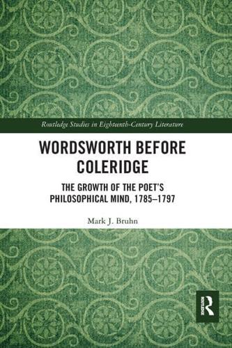 Wordsworth Before Coleridge