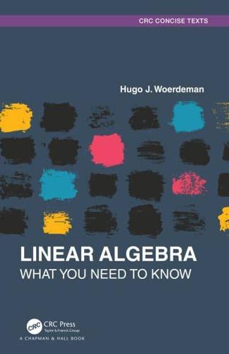 Linear Algebra: What you Need to Know