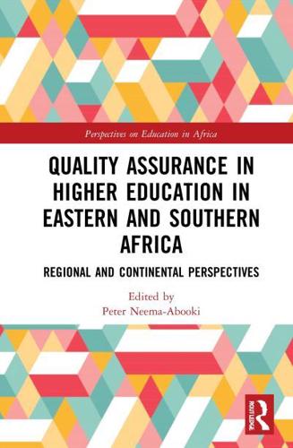Quality Assurance in Higher Education in Eastern and Southern Africa: Regional and Continental Perspectives