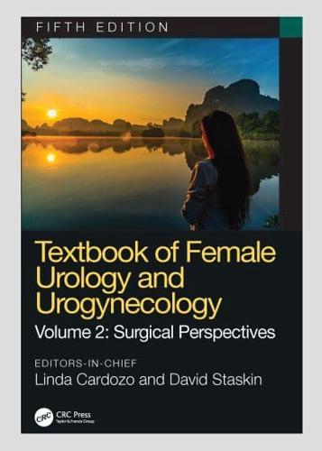 Textbook of Female Urology and Urogynecology. Surgical Perspectives