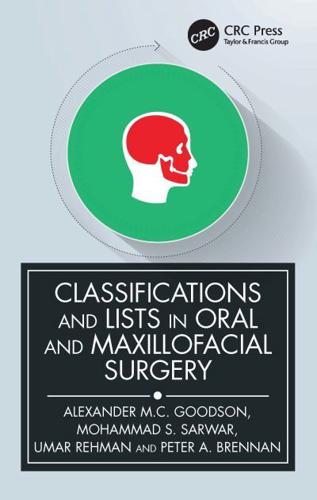 Classifications and Lists in Oral and Maxillofacial Surgery