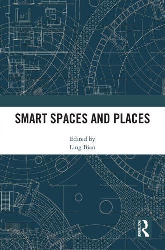 Smart Spaces and Places