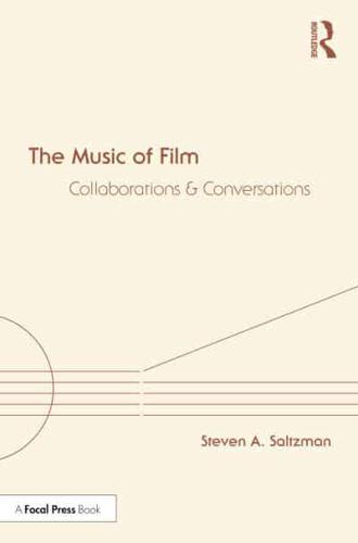 The Music of Film: Collaborations and Conversations