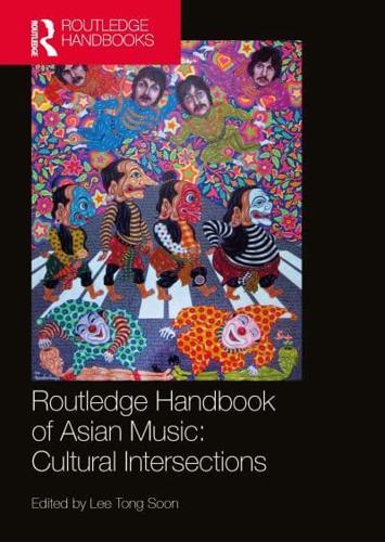 Routledge Handbook of Asian Music