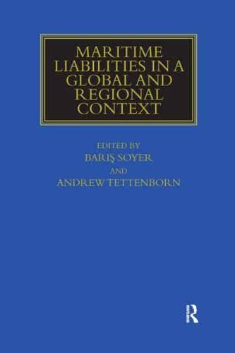 Maritime Liabilities in a Global and Regional Context