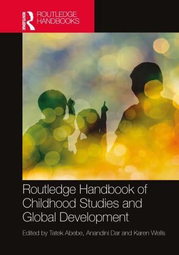 Routledge Handbook of Childhood Studies and Global Development