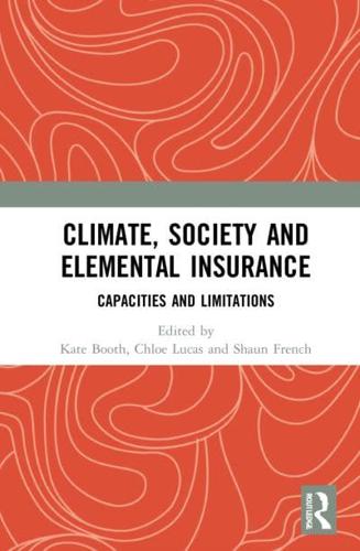 Climate, Society and Elemental Insurance