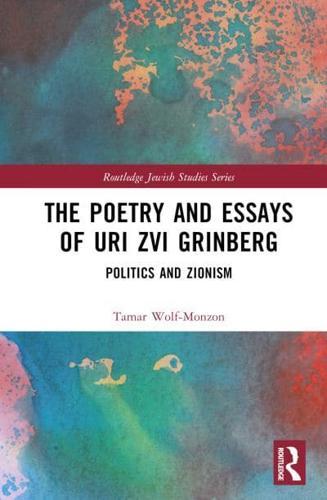 The Poetry and Essays of Uri Zvi Grinberg