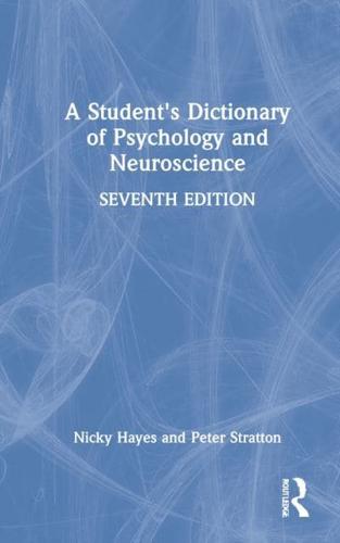 A Student's Dictionary of Psychology and Neuroscience