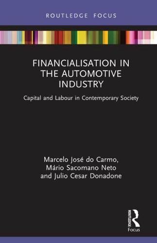 Financialisation in the Automotive Industry: Capital and Labour in Contemporary Society