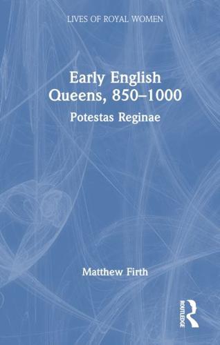 Early English Queens, 850-1000