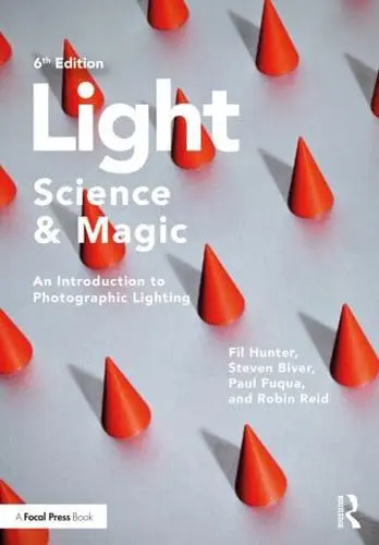 Light - science and magic: an introduction to photographic lighting