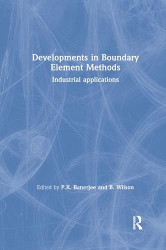 Developments in Boundary Element Methods: Industrial applications