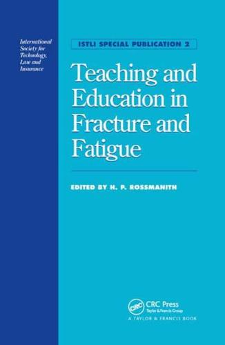 Teaching and Education in Fracture and Fatigue