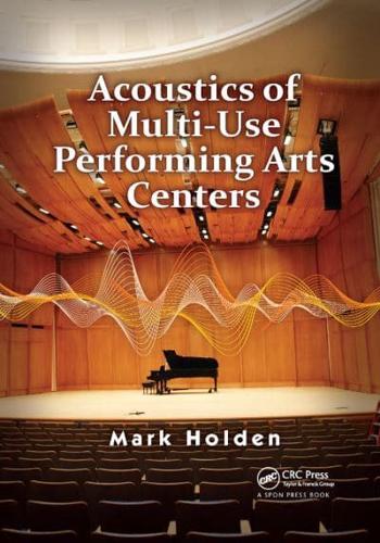 Acoustics of Multi-Use Performing Arts Centers