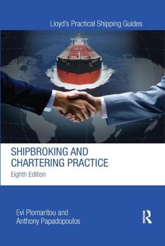 Shipbroking and Chartering Practice