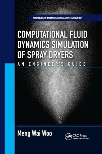 Computational Fluid Dynamics Simulation of Spray Dryers
