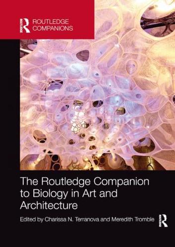 The Routledge Companion to Biology in Art and Architecture