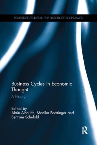 Business Cycles in Economic Thought: A history