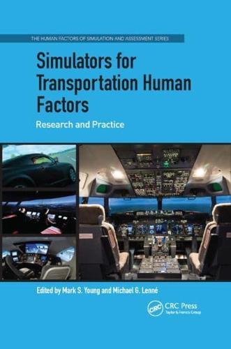 Simulators for Transportation Human Factors: Research and Practice