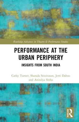 Performance at the Urban Periphery: Insights from South India