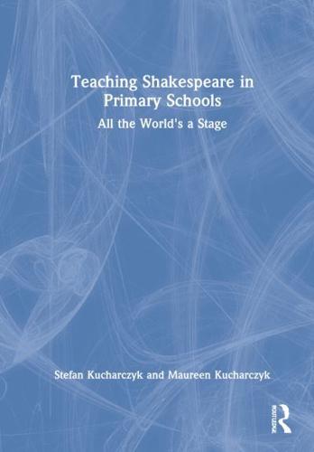 Teaching Shakespeare in Primary Schools