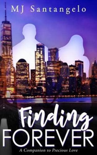 Finding Forever: A Companion to Precious Love