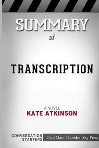 Summary of Transcription: A Novel: Conversation Starters